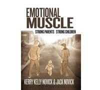 Kerry Kelly Novick & Jack Novick Emotional Muscle (Copertina rigida)