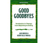 Kerry Kelly Novick Jack Novick Good Goodbyes (Tascabile)