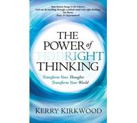 Kerry Kirkwood The Power of Right Thinking (Copertina rigida)