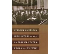 Kerry L. Haynie African American Legislators in the American States (Tascabile)