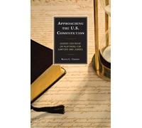 Kerry L. Hunter Approaching the U.S. Constitution (Tascabile)