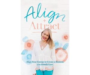 Kerry Lee Rowett Align + Attract (Tascabile)