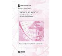 Kerry Longhurst Marcin Zaborowski The New Atlanticist (Copertina rigida)