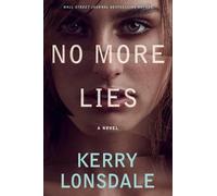 Kerry Lonsdale No More Lies (Tascabile) No More