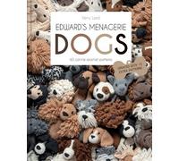 Edward's Menagerie: DOGS: 65 Canine Crochet Projects
