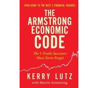Kerry Lutz The Armstrong Economic Code (Tascabile)