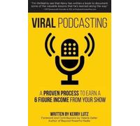 Kerry Lutz Viral Podcasting (Tascabile)
