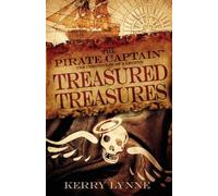 Kerry Lynne The Pirate Captain, Treasured Treasures (Tascabile)