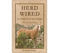 Kerry M Thomas Herd Wired (Tascabile)
