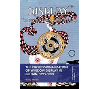 Kerry Meakin The Professionalization of Window Display in Bri (Copertina rigida)