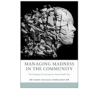 Kerry Michael Dobransky Managing Madness in the Community (Copertina rigida)