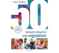 Kerry Murphy 50 Fantastic Ideas for Co-Regulation (Tascabile) 50 Fantastic Ideas