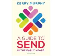 Kerry Murphy A Guide to SEND in the Early Years (Tascabile)