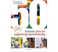 Kerry Murphy Fifi Ben 50 Fantastic Ideas for Supporting Neurodivers (Tascabile)