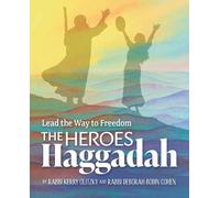 Kerry Olitzky Deborah Bodin The Heroes Haggadah: Lead the Way to Fr (Tascabile)