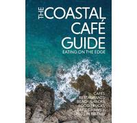 Kerry O'Neill The Coastal Cafe Guide (Tascabile)