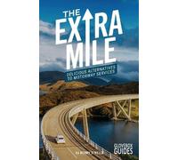 Kerry O'Neill Alastair Sawday Laura Collacott The Extra Mile Guide (Tascabile)