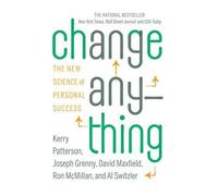 Kerry Patterson Joseph Grenny David Maxfield Change Anything (Copertina rigida)