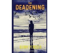 Kerry Peresta The Deadening (Tascabile) Olivia Callahan Suspense