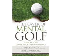 Kerry R. Graham Ricki Linksman The Power of Mental Golf (Tascabile)