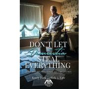 Kerry R. Peck Rick L. Law Don't Let Dementia Steal Everything (Tascabile)