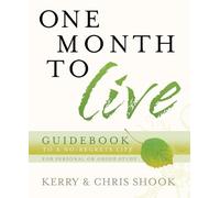 Kerry Shook Chris Shook One Month to Live Guidebook (Tascabile)