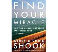 Kerry Shook Find your Miracle (Copertina rigida)