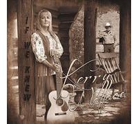 Kerry Wallace - If We Knew
