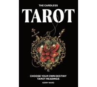 Kerry Ward The Cardless Tarot (Copertina rigida)