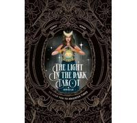 Kerry Ward The Light in the Dark Tarot & Oracle Deck (Tascabile)
