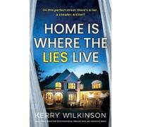 Kerry Wilkinson Home Is Where the Lies Live (Tascabile)