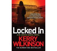 Kerry Wilkinson Locked In (Tascabile) Jessica Daniel series