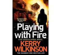 Kerry Wilkinson Playing with Fire (Tascabile) Jessica Daniel series