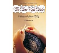 Kerry Wills The Close-Knit Circle (Copertina rigida) American Subcultures