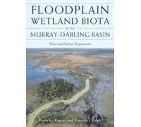 Kerrylee Rogers Floodplain Wetland Biota in the Murry-Darling Basin (Tascabile)