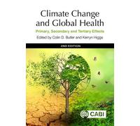 Kerryn Higgs Climate Change and Global Health (Copertina rigida)