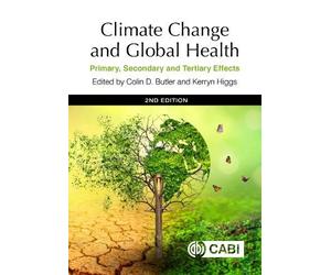 Kerryn Higgs Climate Change and Global Health (Copertina rigida)