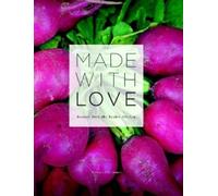 Kerryn O'Connor Made With Love: Recipes from the Esalen Kitchen (Tascabile)