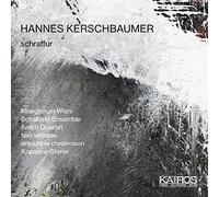 Kerschbaumer/ Klangforum Wien/ Garms - Schraffur