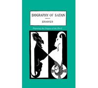 Kersey Graves The Biography of Satan (Copertina rigida)