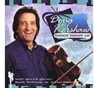 Kershaw, Doug - Diggy Diggy Lo