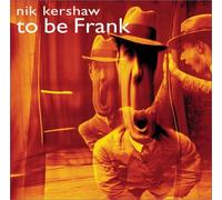 Kershaw,Nik - To Be Frank