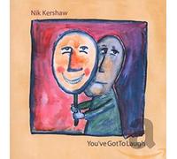 Kershaw,Nik - You've Got to Laugh