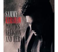 Kershaw, Sammy - Politics Religion & Her