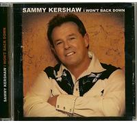 Sammy Kershaw I Won't Back Down (CD) Album