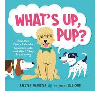 Kersten Hamilton What's Up, Pup? (Copertina rigida)
