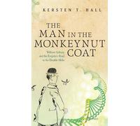 Kersten T. Hall The Man in the Monkeynut Coat (Copertina rigida)