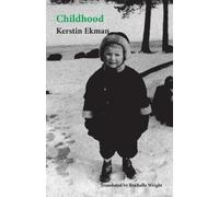 Kerstin Ekman Childhood (Tascabile)