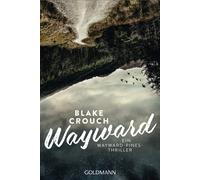 Kerstin Fricke Blake Wayward: Thriller (Ein Wayward-Pines-Thriller, (Tascabile)