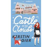 Kerstin Gier A Castle in the Clouds (Copertina rigida)